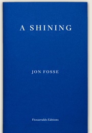 A Shining (Jon Fosse)