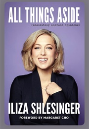 All Things Aside (Iliza Shlesinger)