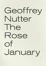 The Rose of January (Geoffrey Nutter)