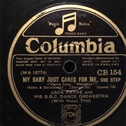 My Baby Just Cares for Me - 	Jack Payne & His Orchestra