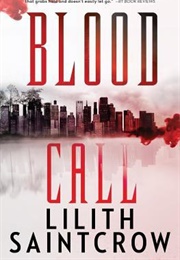Blood Call (Lilith Saintcrow)