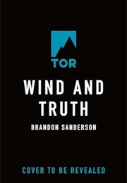 Wind and Truth (Brandon Sanderson)