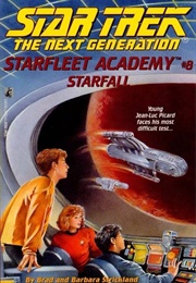 Star Trek: The Next Generation – Starfleet Academy – Starfall (Brad Strickland and Barbara Strickland)