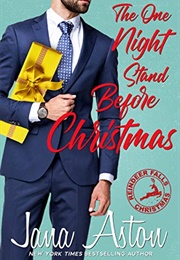 The One Night Stand Before Christmas (Jana Aston)