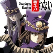Boogiepop Phantom (2000)