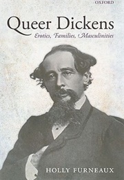 Queer Dickens (Holly Furneaux)