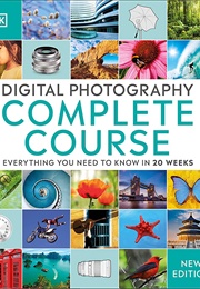 Digital Photography Complete Course (DK)