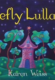 Firefly Lullaby (Karen Weiss)
