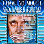 I Have No Mouth, and I Must Scream (1996)