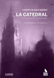 La Catedral (Vicente Blasco Ibáñez)