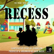 Geek Music - Recess Main Theme (From "Recess") - Single