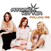 Atomic Kitten - Follow Me