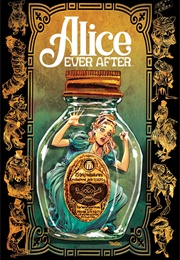 Alice Ever After (Dan Panosian)