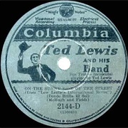 On the Sunny Side of the Street - 	Ted Lewis & His Orchestra