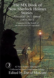 The MX Book of New Sherlock Holmes Stories Part XXXI: 2022 Annual 1875-1887 (David Marcum)