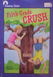 Fifth Grade Crush (Sherry Shahan)