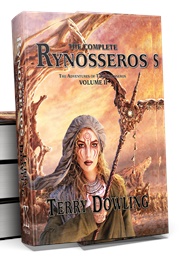 The Complete Rynosseros: Volume 2 (Terry Dowling)