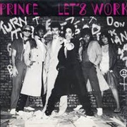 Let's Work - Prince