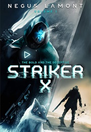 Striker X (Negus Lamont)