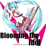 Blooming the Idol