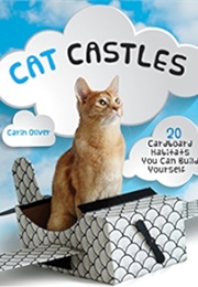 Cat Castles (Carin Oliver)