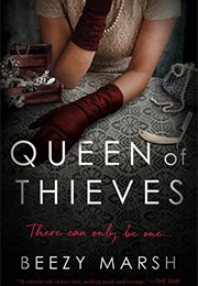 Queen of Thieves (Beezy Marsh)