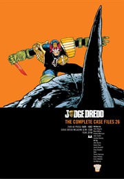 Judge Dredd the Complete Case Files - Volume 26 (2000 AD)
