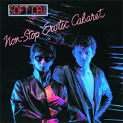 Soft Cell - Non-Stop Erotic Cabaret (1981)
