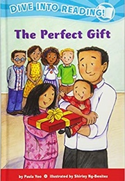 The Perfect Gift (Paula Yoo)