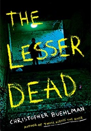 The Lesser Dead (Christopher Buehlman)