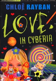 Love in Cyberia (Chloe Rayban)