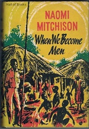 When We Become Men (Naomi Mitchison)