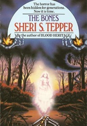 The Bones (Sheri S. Tepper)