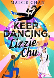 Keep Dancing, Lizzie Chu (Maisie Chan)