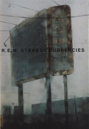 R.E.M.: Strange Currencies (1995)