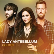 You Look Good - 	Lady Antebellum