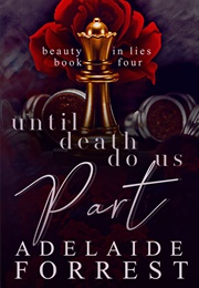 Until Death Do Us Part (Adelaide Forrest)