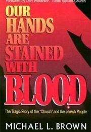 Our Hands Are Stained With Blood (Michael Brown)