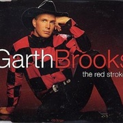 The Red Strokes - Garth Brooks