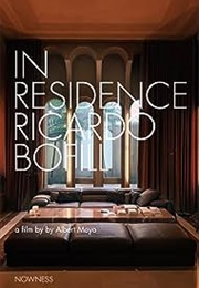 In Residence: Ricardo Bofill, Sant Just Desvern, Spain (2014)
