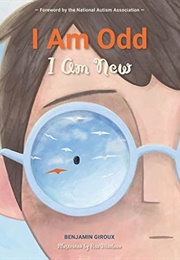 I Am Odd, I Am New (Benjamin Giroux)