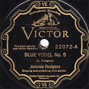 Blue Yodel No. 5 - Jimmie Rodgers