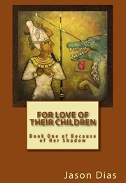 For Love of Their Children (Jason Dias)
