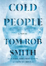 Cold People (Tom Rob Smith)