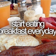 Eat Breakfast Everyday