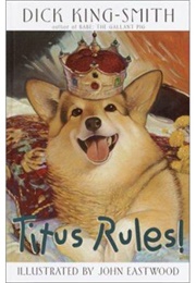 Titus Rules! (Dick King Smith)