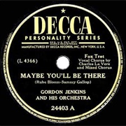 Maybe You'll Be There - Gordon Jenkins