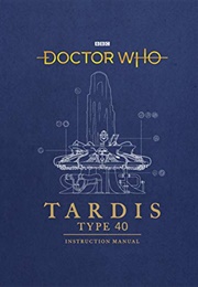 TARDIS Type 40 Instruction Manual (Richard Atkinson)