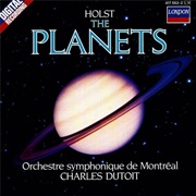 Orchestre Symphonique De Montréal / Charles Dutoit - Gustav Holst: The Planets