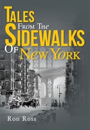 Tales From the Sidewalks of New York (Ron Ross)